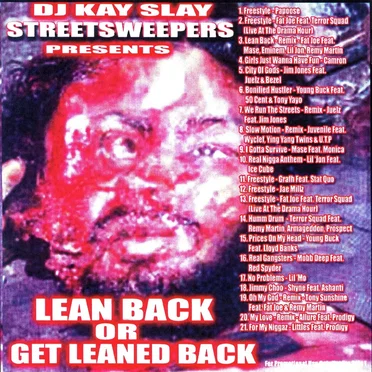 Lean Back or Get Leaned Back (Mixed by DJ Kay Slay) by Various Artists - album cover