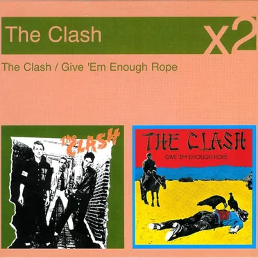 The Clash / Give ’Em Enough Rope