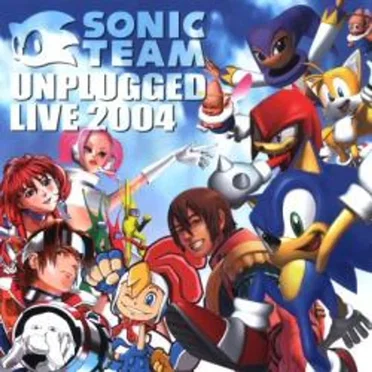 SONICTEAM UNPLUGGED LIVE 2004 by Various Artists - album cover