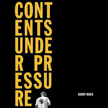 Contents Under Pressure by Harry Mack - album cover