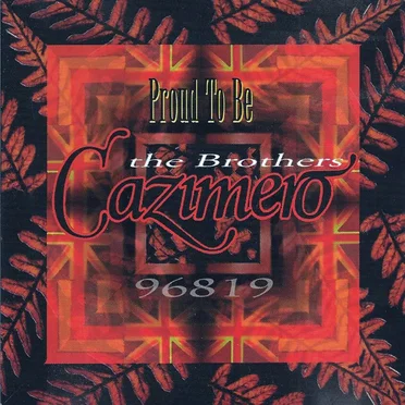 Proud To Be by The Brothers Cazimero - album cover