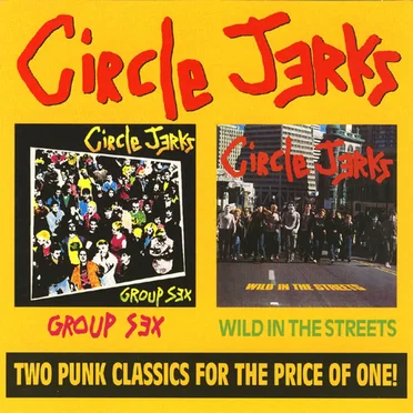 Group Sex / Wild in the Streets