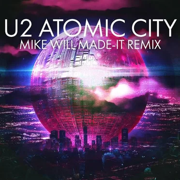 Atomic City (Mike WiLL Made‐It remix)