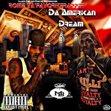 Da Amerikan Dream by Rome Ya'Favorite Rapper - album cover