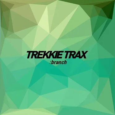 TREKKIE TRAX :branch Vol.01 by Various Artists - album cover