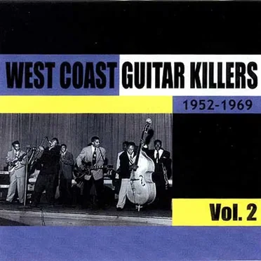 West Coast Guitar Killers Vol 2 - 1952-1969 by Various Artists - album cover