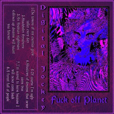 Fuck Off Planet by Digital Jockey - album cover