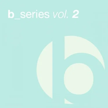 B Series, Volume 2