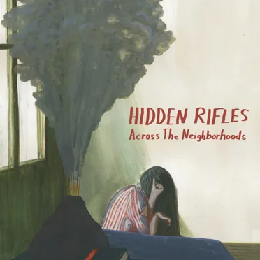 Across the Neighborhoods by Hidden Rifles - album cover