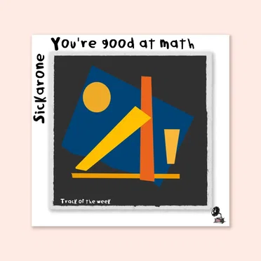 You’re good at math