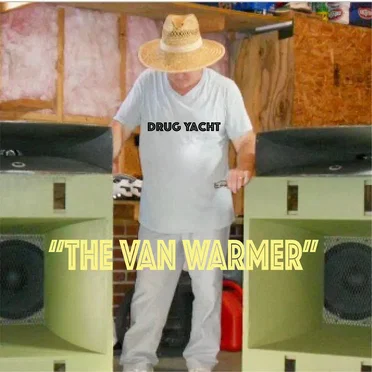 "The Van Warmer" by Drug Yacht - album cover