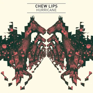 Hurricane by CHEW LiPS - album cover
