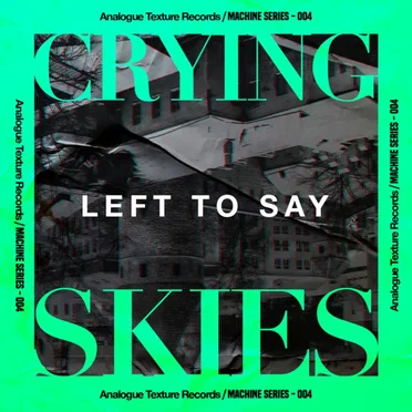 Left to Say