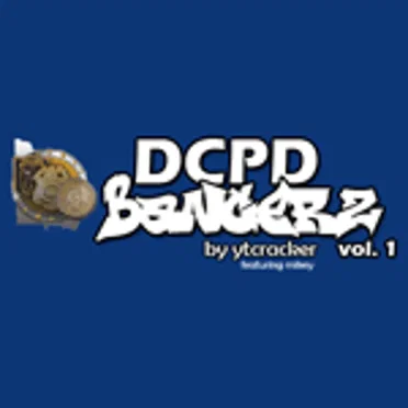dcpd bangerz vol. 1