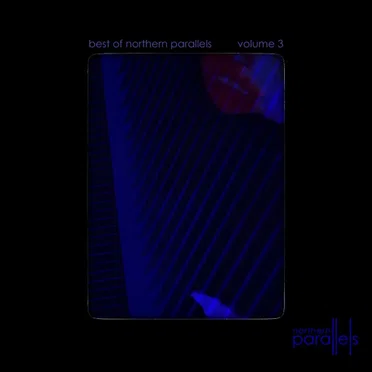 Best Of Northern Parallels Volume 3 by Various Artists - album cover