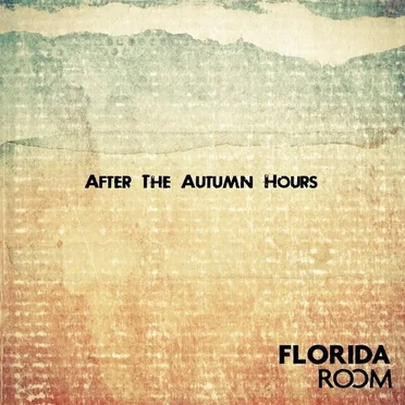 After the Autumn Hours by Florida Room - album cover