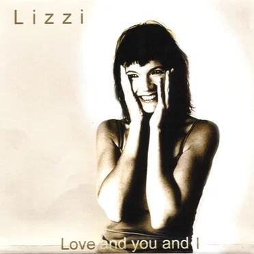 Love and You and I by Lizzi - album cover