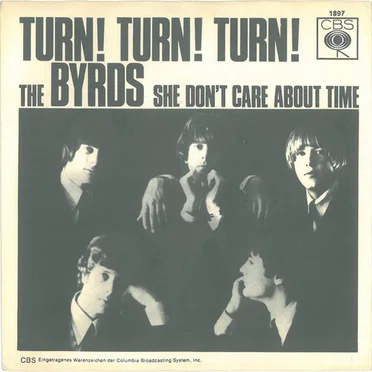 Turn! Turn! Turn! / She Don’t Care About Time