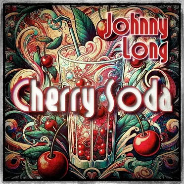 Cherry Soda by Johnny Long - album cover