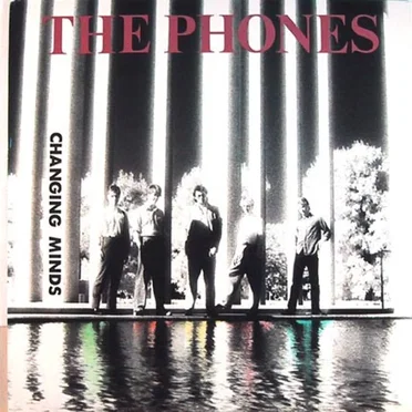 Changing Minds by The Phones - album cover