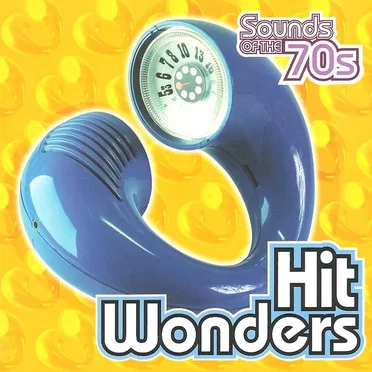 Sounds of the 70s: Hit Wonders by Various Artists - album cover