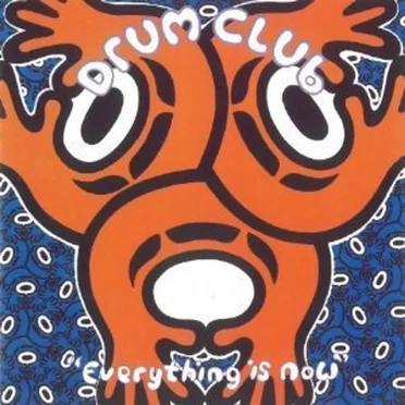 Everything Is Now by The Drum Club - album cover