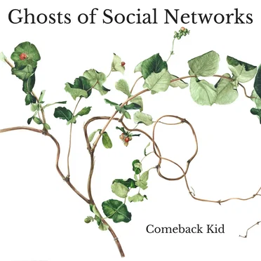 Comeback Kid by Ghosts of Social Networks - album cover
