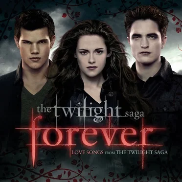 The Twilight Saga Forever: Love Songs From the Twilight Saga by Various Artists - album cover