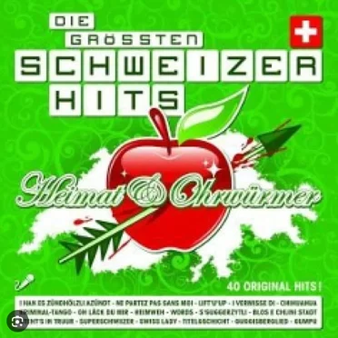 Die grössten Schweizer Hits: Heimat & Ohrwürmer by Various Artists - album cover