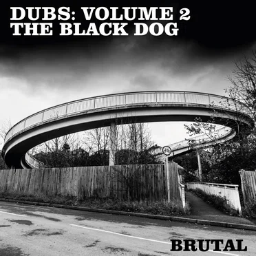 Dubs: Volume 2 (Brutal)