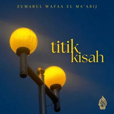 Titik Kisah by Zumarul Wafaa El Ma'arij - album cover