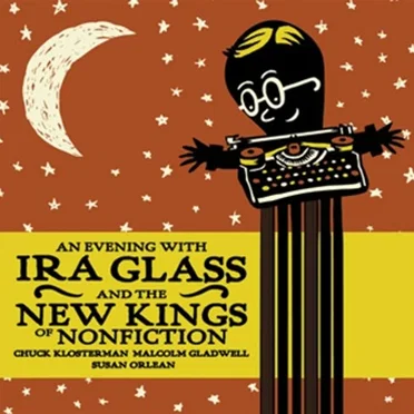 An Evening With Ira Glass and the New Kings of Non-Fiction by Ira Glass - album cover