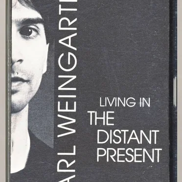 Living in the Distant Present by Carl Weingarten - album cover