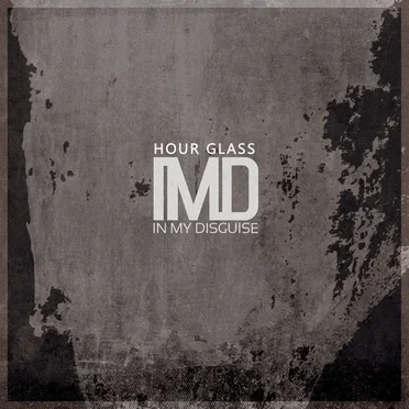 Hour Glass by In My Disguise - album cover