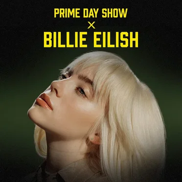 Prime Day Show × Billie Eilish