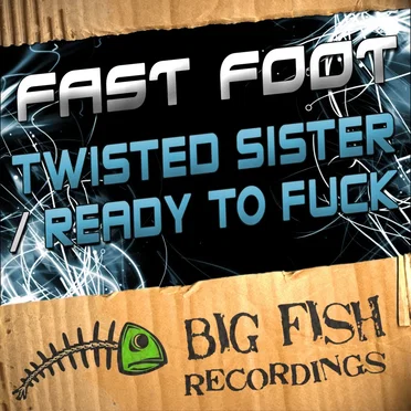 Twisted Sister / Ready to Fuck