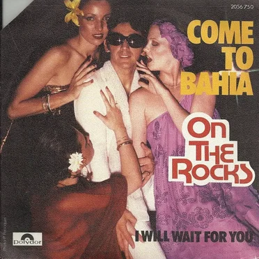 Come to Bahia by On the Rocks - album cover