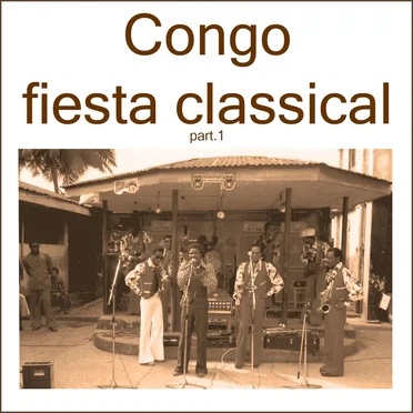 Congo Fiesta Classical, pt. I by Various Artists - album cover