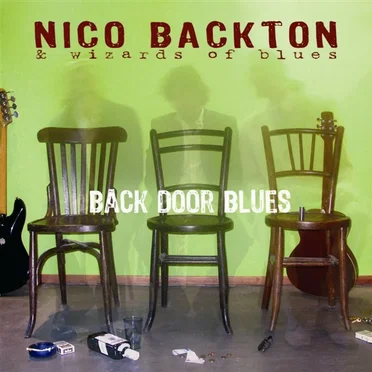 Back Door Blues by Nico Backton & Wizards of Blues - album cover