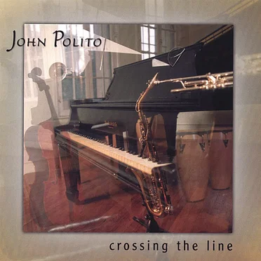 Crossing The Line by John Polito - album cover