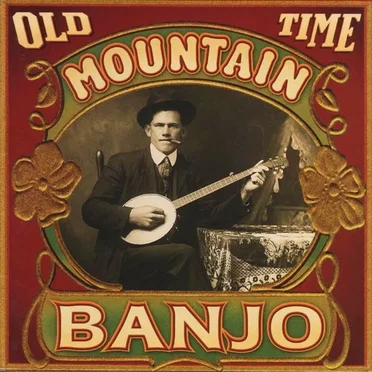 Old Time Mountain Banjo by Various Artists - album cover