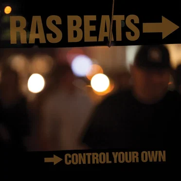 Control Your Own by Ras Beats - album cover