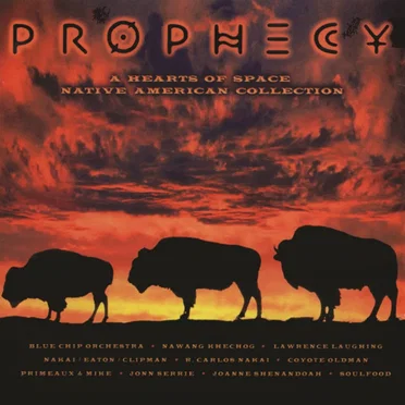 Prophecy: A Hearts Of Space Native American Collection by Various Artists - album cover