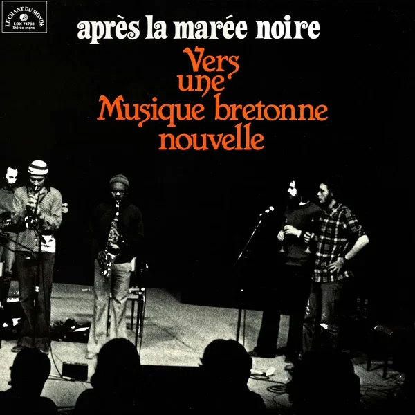 Après la marée noire - Vers une musique Bretonne nouvelle