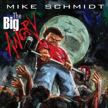 The Big Angry by Mike Schmidt - album cover