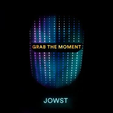 Grab the Moment by JOWST - album cover