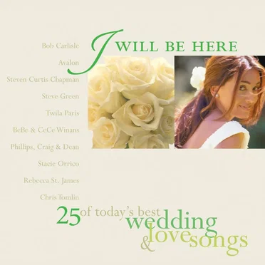I Will Be Here: 25 of Today's Best Wedding & Love Songs by Various Artists - album cover