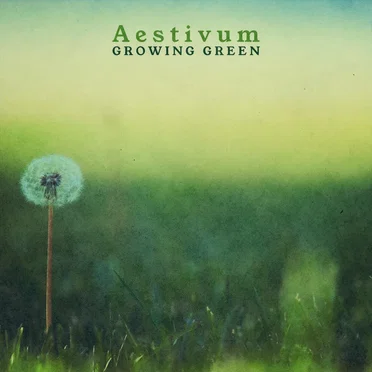Growing Green by Aestivum - album cover