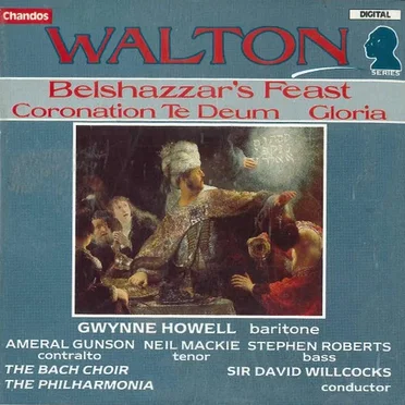 Belshazzar's Feast / Coronation Te Deum / Gloria