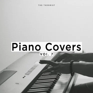 Piano Covers, Vol. 7 by The Theorist - album cover